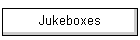 Jukeboxes